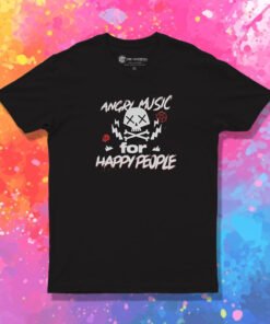 Angry Music For Happy People T Shirt