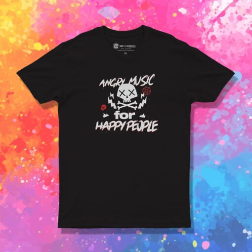 Angry Music For Happy People T Shirt