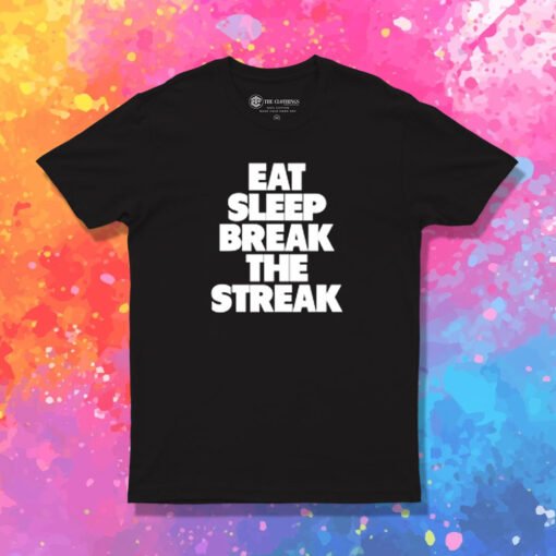 Brock Lesnar Eat Sleep Break The Streak T Shirt