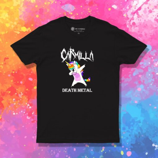 Dabbing Unicorn Carmilla Death Metal T Shirt