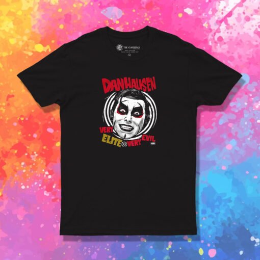 Danhausen Is All Elite Still Very Nice Very Evil T Shirt