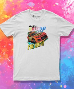 Dave TV Series Nascar Anxiety I’ve Got It T Shirt