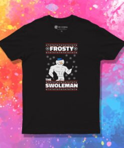 Frosty The Swoleman Ugly Christmas T Shirt