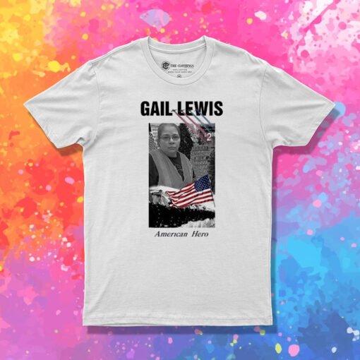 Gail Lewis Shirt American Hero Walmart T Shirt