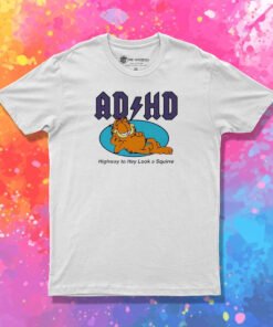 Garfield ADHD Highway To Hey Look A Squirrel T Shirt