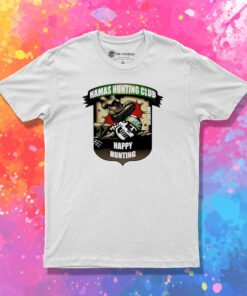 Hamas Hunting Club Happy Hunting T Shirt