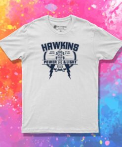 Hawkins Power And Light Stranger Things T Shirt