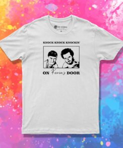 Knock Knock Knockin’ On Kevin’s Door T Shirt