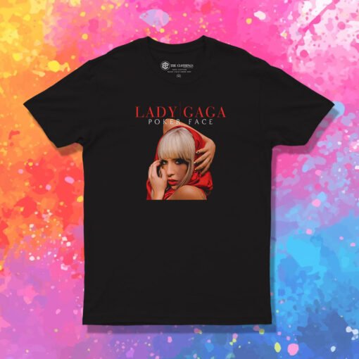 Lady Gaga Poker Face Custom T Shirt