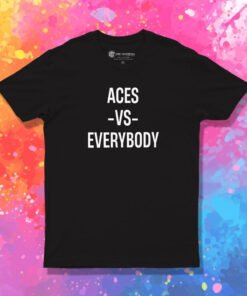 Las Vegas Aces Vs Everybody T Shirt