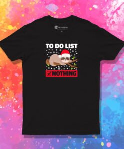 Lazy Sloth To Do List Christmas T Shirt