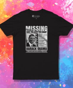 Missing Have You Seen This Man T Shirt