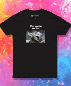 Star Wars Yoda Stub Toe Meme T Shirt