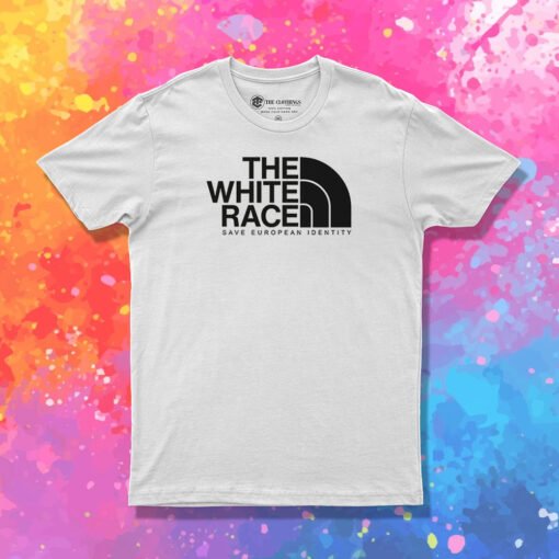 The White Race Save European Identity T Shirt