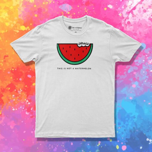 This Is Not A Watermelon T Shirt