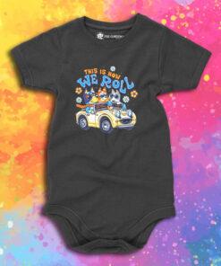 Bluey Heeler This Is How We Roll Baby Onesie 1.jpeg