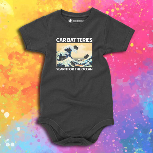 Car Batteries Yearn For The Ocean Baby Onesie 1.jpeg