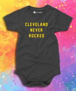 Cleveland Never Rocked Baby Onesie 1.jpeg