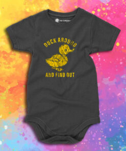 Duck Around And Find Out Baby Onesie 1.jpeg