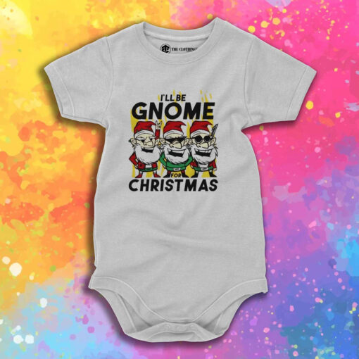 Happy Merry Christmas Ill Be Gnome For Christmas Baby Onesie 1.jpeg