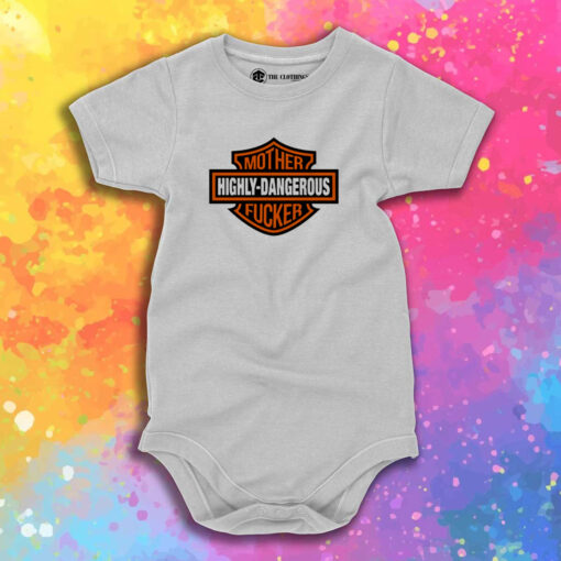 Highly Dangerous Mother Fucker Baby Onesie 1.jpeg