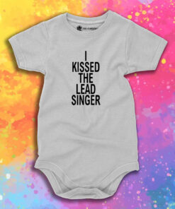 I Kissed The Lead Singer Baby Onesie 1.jpeg