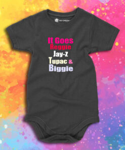 It Goes Reggie Jay Z Tupac and Biggie Baby Onesie 1.jpeg