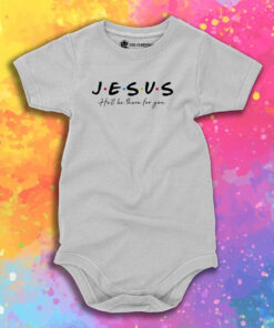 Jesus Hell Be There For You Bible Verse Baby Onesie 1.jpeg