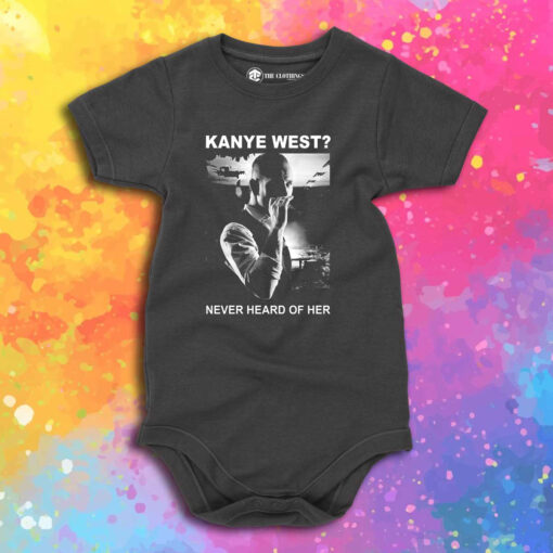 Kanye West Never Heard Of Her Corey Taylor Baby Onesie 1.jpeg