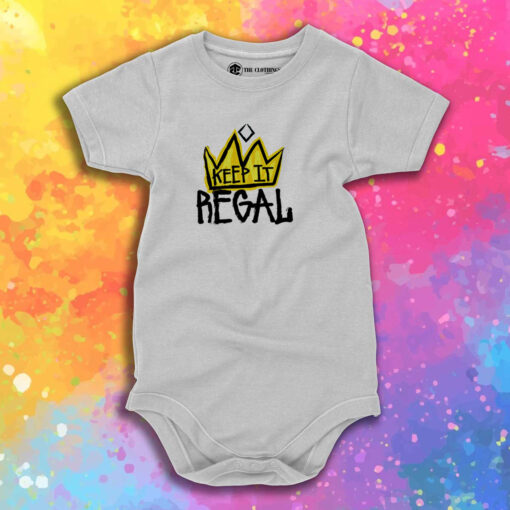 Keep It Regal Baby Onesie 1.jpeg