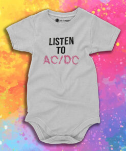 Listen To AC DC Ringer Baby Onesie 1.jpeg