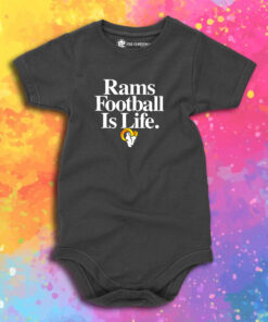 Los Angeles Rams Football Is Life Baby Onesie 1.jpeg