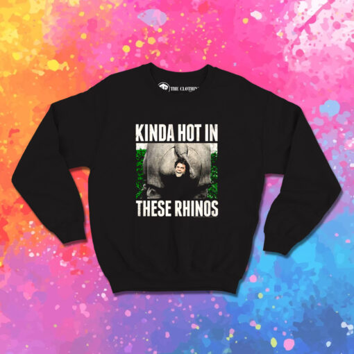 Ace Ventura Pet Detective Kinda Hot In These Rhinos Sweatshirt 1.jpeg