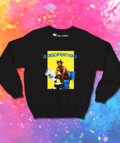 Amine Good For You Sweatshirt 1.jpeg