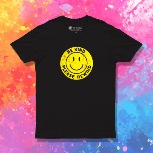 Be kind please rewind T Shirt 1.jpeg