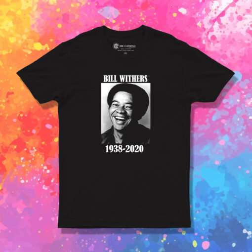 Bill Withers singer musician T Shirt 1.jpeg