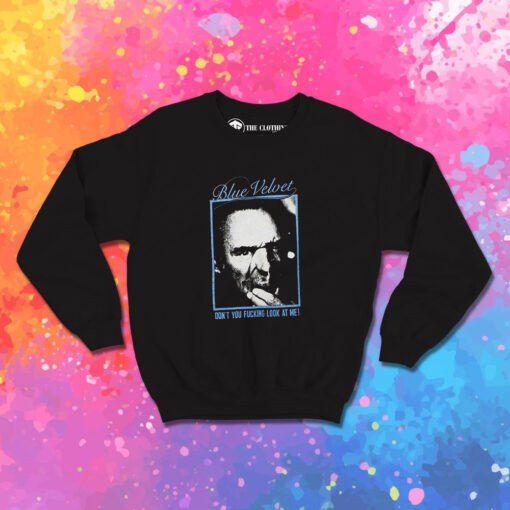 Blue Velvet Movie Sweatshirt 1.jpeg