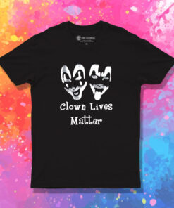 Clown Lives Matter T Shirt 1.jpeg