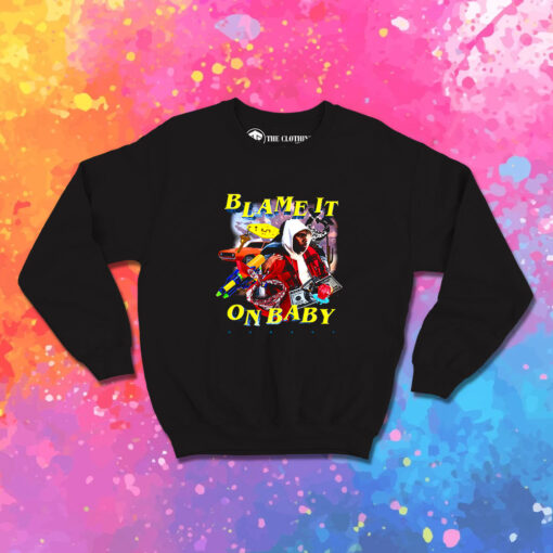 Dababy Blame It on Baby Sweatshirt 1.jpeg