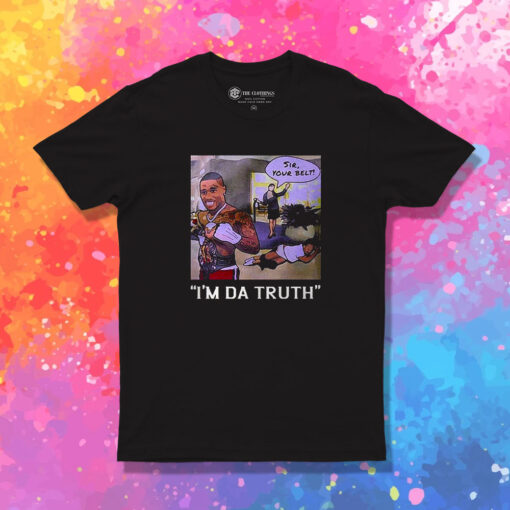 Dababy Sir Your Belt Im Da Truth T Shirt 1.jpeg