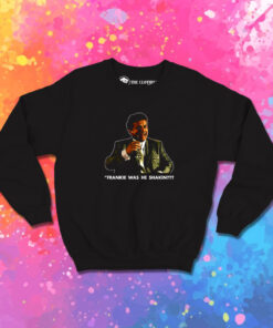 Goodfellas Joe Pesci Funny Sweatshirt 1.jpeg