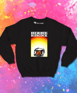 Herbie Hancock American Pianist Sweatshirt 1.jpeg