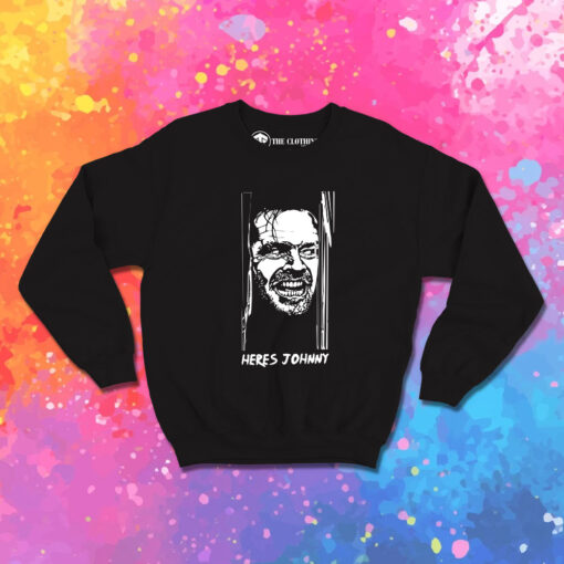 Heres Johnny The Shining Horror Movie Sweatshirt 1.jpeg