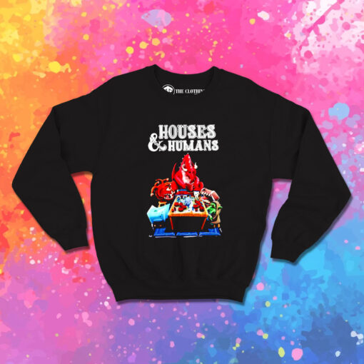 Houses And Humans Sweatshirt 1.jpeg