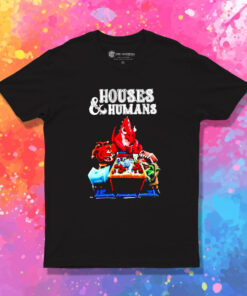 Houses And Humans T Shirt 1.jpeg