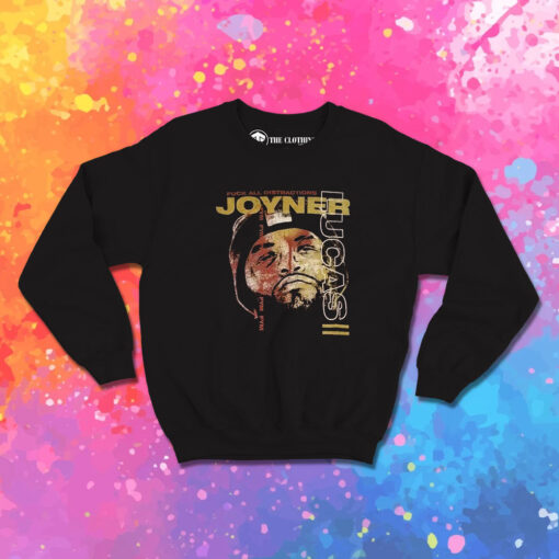 JOYNER LUCAS Distractions Sweatshirt 1.jpeg