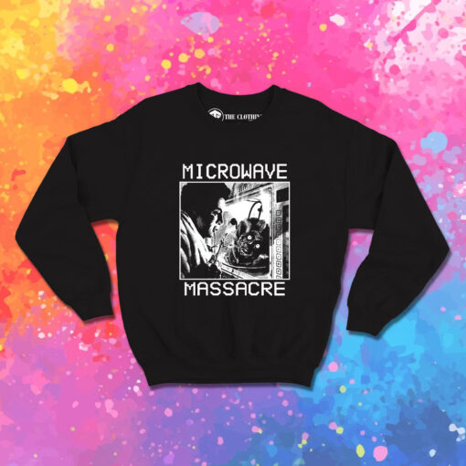 MICROWAVE MASSACRE Horror Movie Sweatshirt 1.jpeg