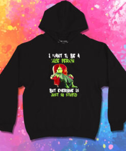 Mr Grinch I Want To Be a Nice Person Hoodie 1.jpeg