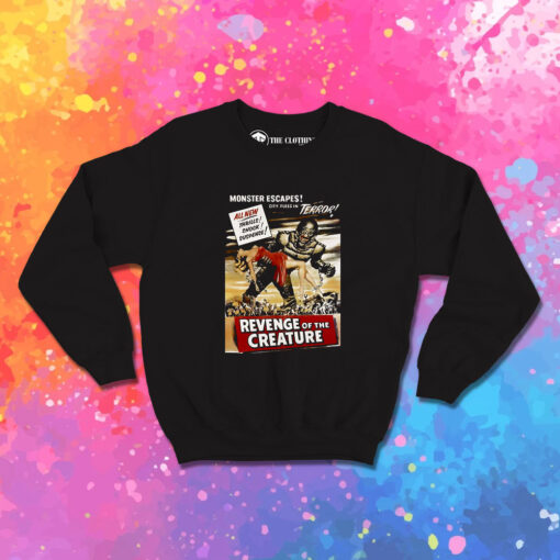 Revenge Of The Creature Monster Escapes Sweatshirt 1.jpeg