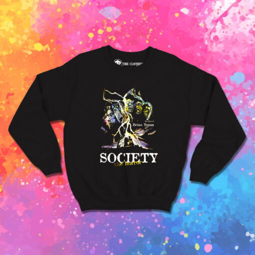 SOCIETY The Horror Scary Movie Sweatshirt 1.jpeg